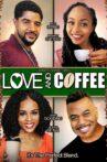 Love and Coffee Movie Streaming Online