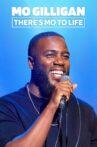 Mo Gilligan: There's Mo to Life Movie Streaming Online