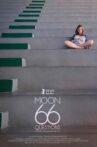 Moon, 66 Questions Movie Streaming Online