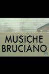 Musiche bruciano Movie Streaming Online