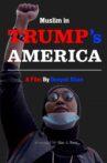 Muslim in Trump's America Movie Streaming Online