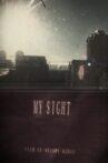 MY SIGHT Movie Streaming Online