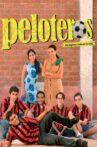 Peloteros Movie Streaming Online