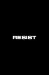 Resist Movie Streaming Online