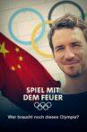 Spiel mit dem Feuer - Wer braucht noch dieses Olympia? Movie Streaming Online