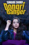 Sumaira Shaikh: Dongri Danger Movie Streaming Online