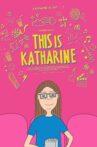 This is Katharine Movie Streaming Online