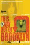 This Way Out of Brooklyn Movie Streaming Online