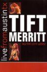 Tift Merritt: Live from Austin, TX Movie Streaming Online