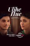 Uljhe Hue Movie Streaming Online