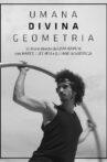 Umana Divina Geometria Movie Streaming Online