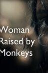 Woman raised by monkeys Movie Streaming Online