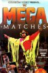 WWE Mega Matches Movie Streaming Online
