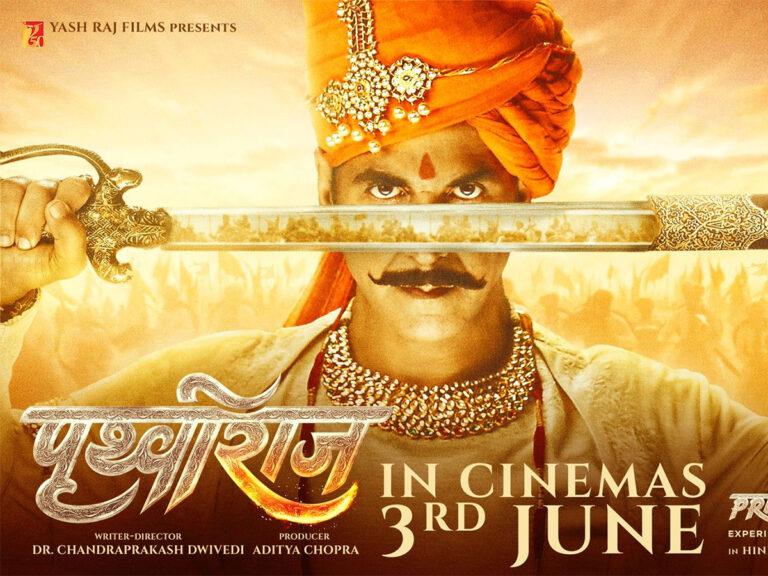 Akshay’s Historical Epic ‘Prithviraj’ Coming to Theatre on 3rd June