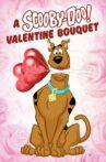 A Scooby-Doo Valentine Bouquet Movie Streaming Online