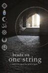 Beads On One String Movie Streaming Online