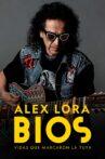 Bios: Alex Lora Movie Streaming Online