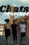 Chats perchés Movie Streaming Online