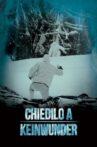 Chiedilo a Keinwunder Movie Streaming Online