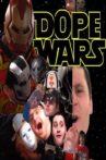 Dope Wars Movie Streaming Online