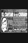 El cantar de mi ciudad Movie Streaming Online