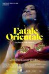 Fatale Orientale Movie Streaming Online