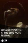Gregory Porter at the Blue Note Festival - 2014 Movie Streaming Online