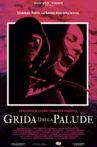 Grida dalla palude Movie Streaming Online