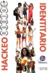 Hackeo Identitario Movie Streaming Online