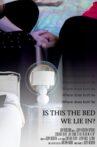 Is This the Bed We Lie In? Movie Streaming Online