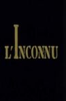 L'inconnu Movie Streaming Online