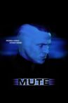 Mute Movie Streaming Online