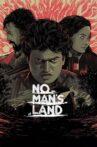 No Man's Land Movie Streaming Online