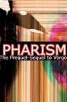 Pharism: The Prequel/Sequel to Vergo Movie Streaming Online