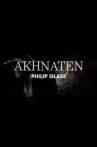 Philip Glass: Akhnaten Movie Streaming Online