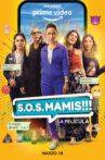 S.O.S. Mamis: La película Movie Streaming Online