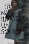 Se na floresta um sopro Movie Streaming Online