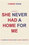 She Never Had A Home For Me Movie Streaming Online