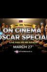 The 9th Annual On Cinema Oscar Special Movie Streaming Online
