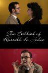 The Ballad of Russell & Julie Movie Streaming Online