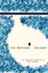 The Northern Incident Movie Streaming Online