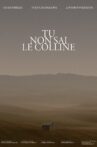 TU NON SAI LE COLLINE Movie Streaming Online