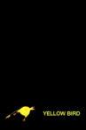 Yellow Bird Movie Streaming Online