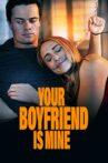 Your Boyfriend is Mine Movie Streaming Online