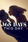 365 Days : This Day Movie Streaming Online