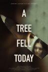 A Tree Fell Today Movie Streaming Online