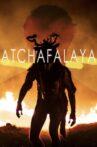 Atchafalaya Movie Streaming Online