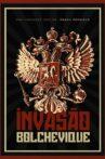 Bolshevik Invasion Movie Streaming Online