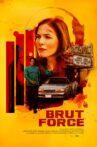 Brut Force Movie Streaming Online