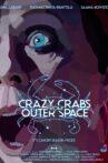 Crazy Crabs From Outer Space Movie Streaming Online